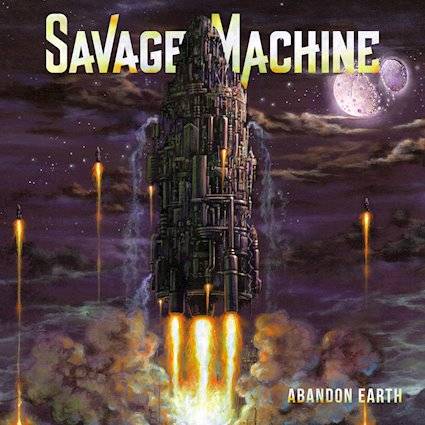 Savage Machine : Abandon Earth